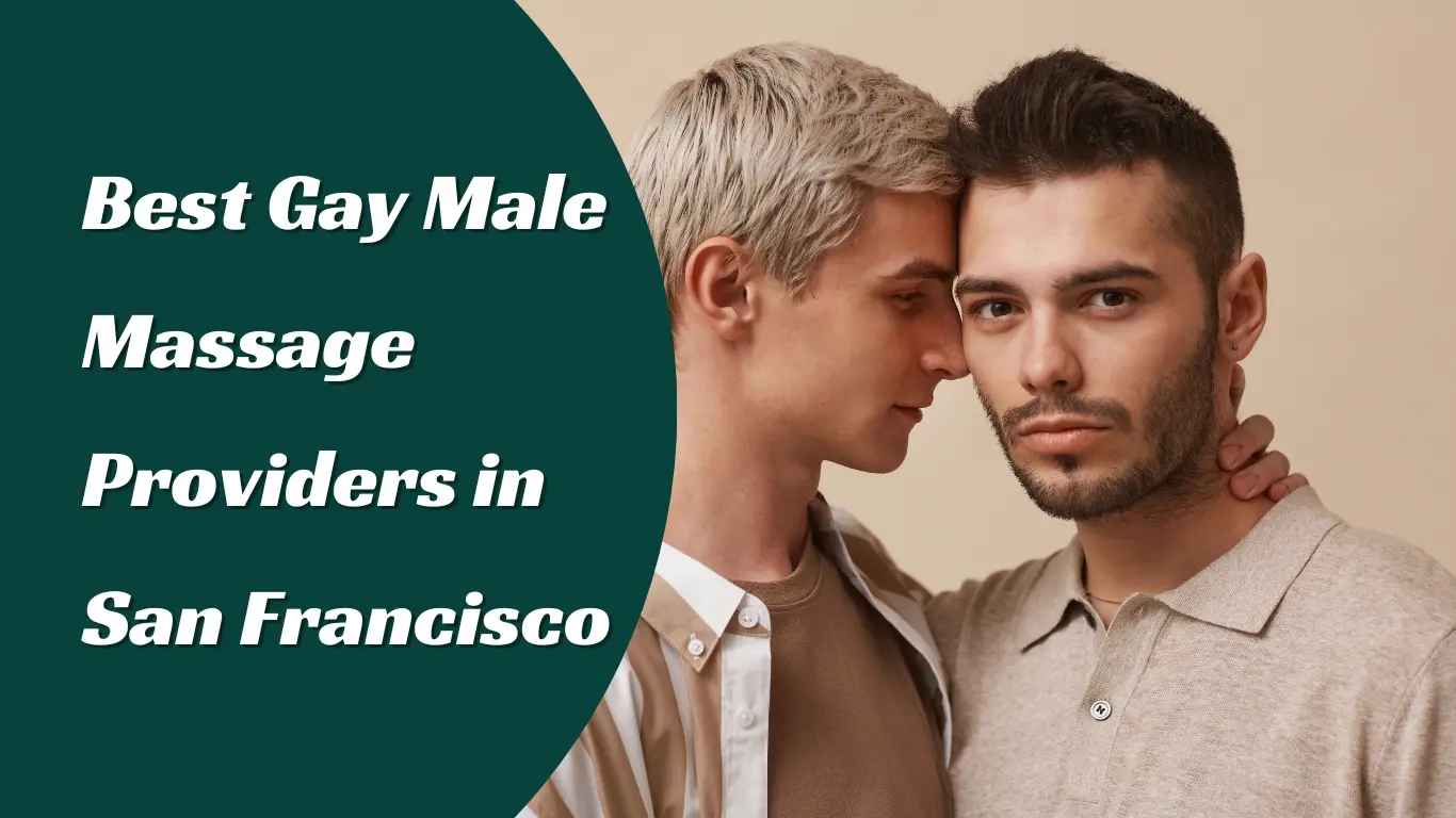 Gay Male Massage San Francisco