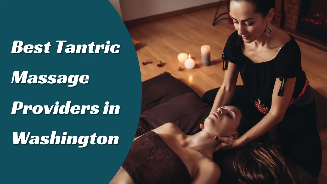 Tantric Massage Washington